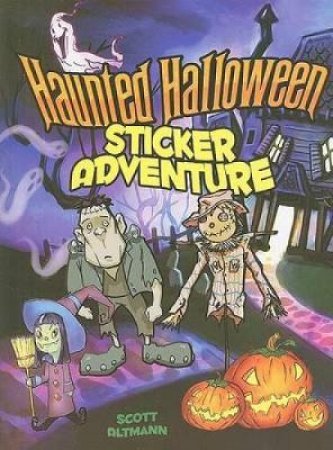 Haunted Halloween Sticker Adventure by SCOTT ALTMANN