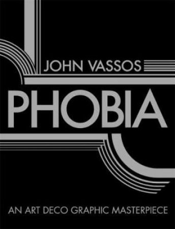 Phobia by JOHN VASSOS