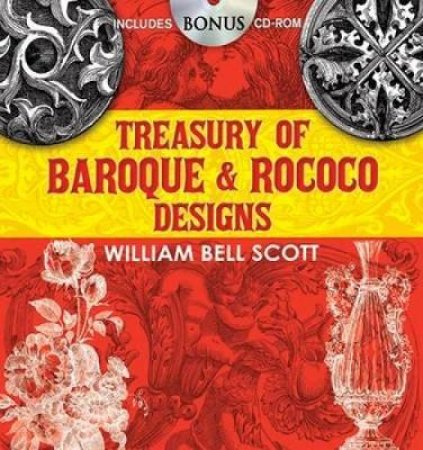 Treasury of Baroque and Rococo Designs by W. B. SCOTT