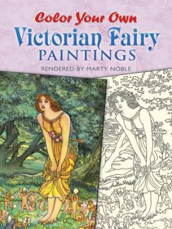 Color Your Own Victorian Fairy Paintings by MARTY NOBLE