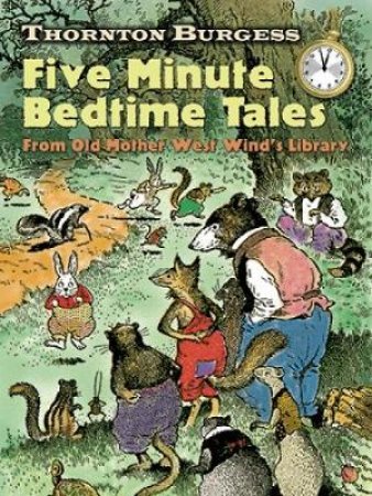 Thornton Burgess Five-Minute Bedtime Tales by THORNTON W. BURGESS