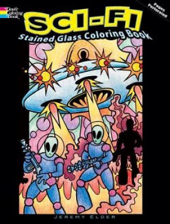 Sci-Fi Stained Glass Coloring Book by JEREMY ELDER