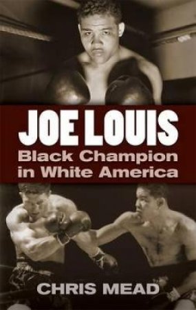 Joe Louis by CHRIS MEAD