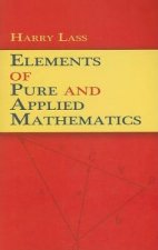 Elements of Pure and Applied Mathematics