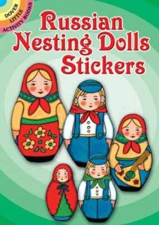 Russian Nesting Dolls Stickers by FREDDIE LEVIN