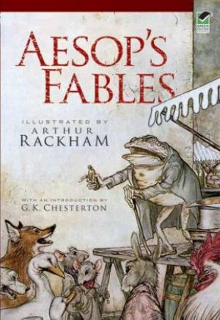 Aesop's Fables by Arthur Rackham, V. S. Vernon Jones & G. K. Chesterton