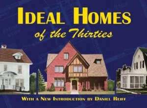 Ideal Homes of the Thirties by IDEAL HOMES