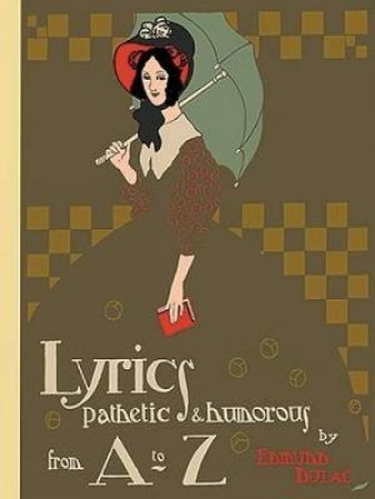 Lyrics Pathetic and Humorous from A to Z by EDMUND DULAC