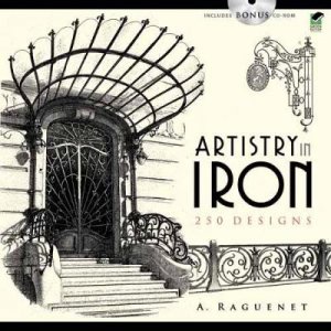 Artistry in Iron by A. RAGUENET