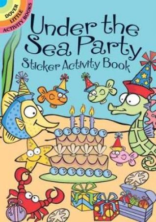 Under the Sea Party Sticker Activity Book by SUSAN SHAW-RUSSELL