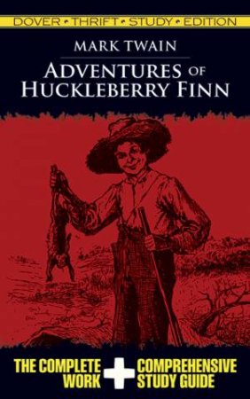 Adventures Of Huckleberry Finn Thrift Study Edition by Mark Twain