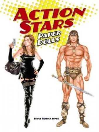 Action Stars Paper Dolls by BRUCE P JONES