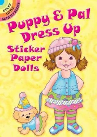 Puppy and Pal Dress Up Sticker Paper Dolls by ROBBIE STILLERMAN