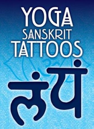 Yoga Sanskrit Tattoos by ANNA POMASKA