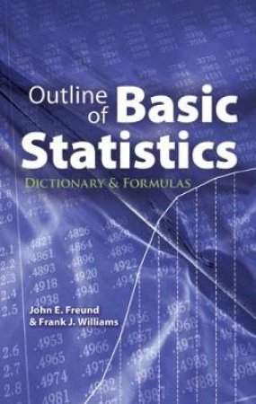 Outline of Basic Statistics by JOHN E. FREUND