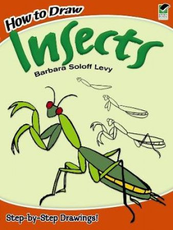 How to Draw Insects by Barbara Soloff Levy