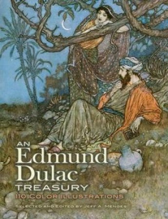 Edmund Dulac Treasury by EDMUND DULAC