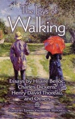 Joys of Walking by EDWIN V MITCHELL