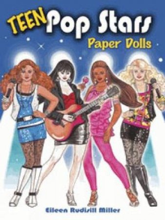 Teen Pop Stars Paper Dolls by EILEEN RUDISILL MILLER