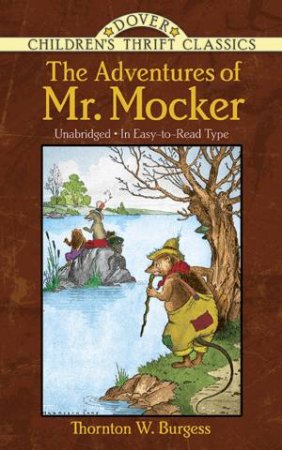 The Adventures Of Mr. Mocker by Thornton Waldo Burgess