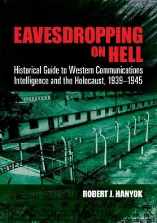 Eavesdropping on Hell by ROBERT J HANYOK