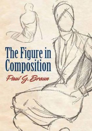 Figure in Composition by PAUL G BRAUN