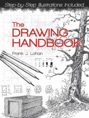 The Drawing Handbook by Frank J. Lohan