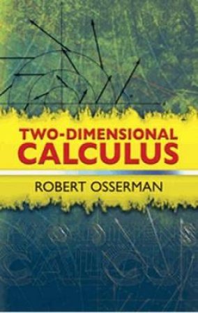 Two-Dimensional Calculus by ROBERT OSSERMAN