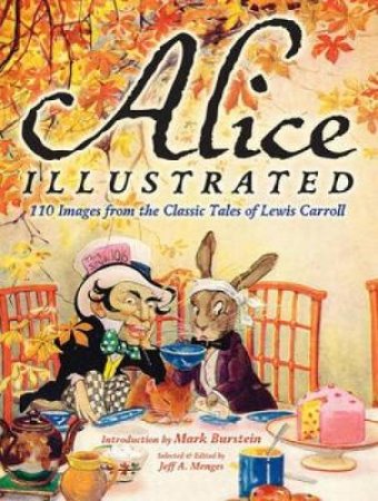 Alice Illustrated by JEFF A MENGES