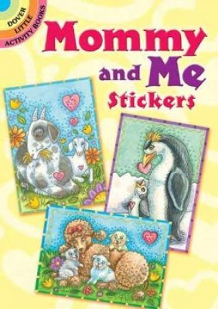 Mommy and Me Stickers by SUSAN BRACK