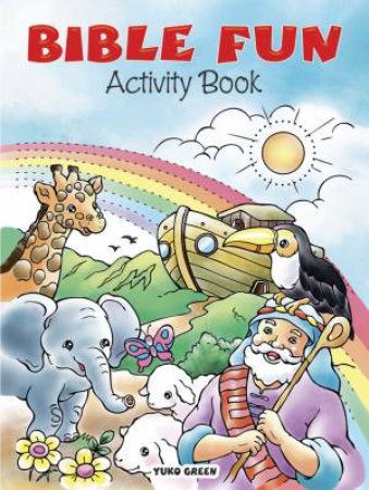 Bible Fun Activity Book by YUKO GREEN