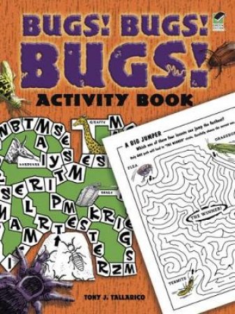 Bugs! Bugs! Bugs! Activity Book by ANTHONY J. TALLARICO