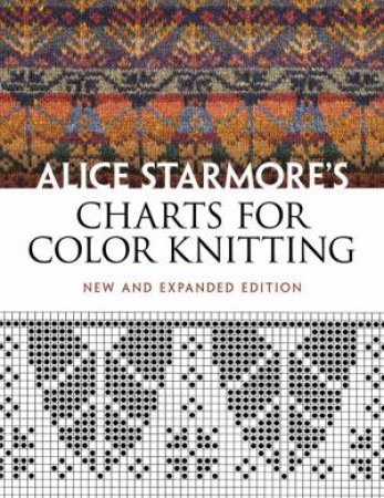 Charts For Color Knitting by Alice Starmore