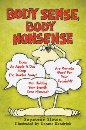 Body Sense, Body Nonsense by SEYMOUR SIMON