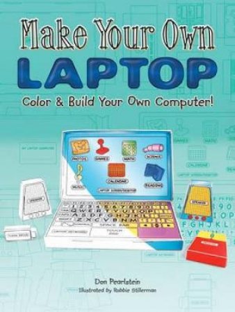 Make Your Own Laptop by DON PEARLSTEIN