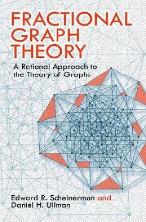 Fractional Graph Theory by EDWARD R SCHEINERMAN