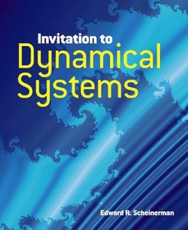 Invitation to Dynamical Systems by EDWARD R SCHEINERMAN