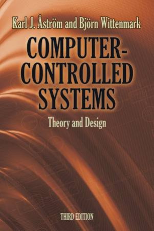 Computer-Controlled Systems by KARL J STROM