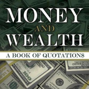 Money and Wealth by JOSLYN PINE