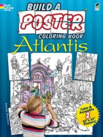 Build a Poster Coloring Book--Atlantis by ARKADY ROYTMAN