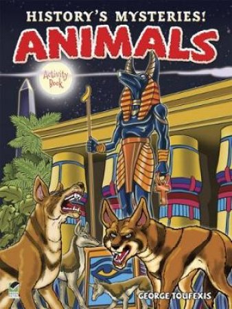 History's Mysteries! Animals by GEORGE TOUFEXIS