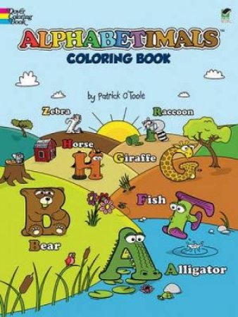 Alphabetimals Coloring Book by PATRICK O'TOOLE