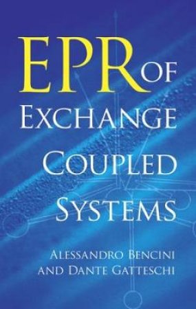 EPR of Exchange Coupled Systems by ALESSANDRO BENCINI