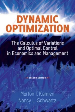 Dynamic Optimization, Second Edition by MORTON I KAMIEN