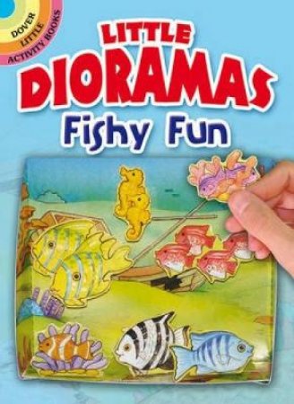 Little Dioramas--Fishy Fun by CATHY BEYLON