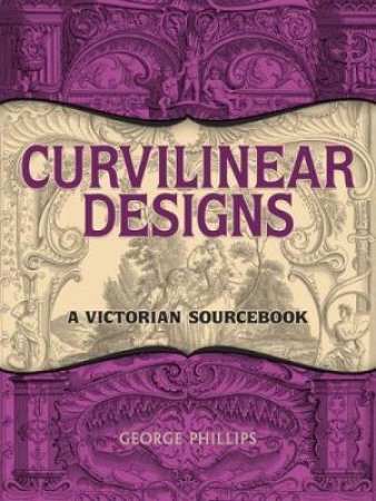 Curvilinear Designs by GEORGE PHILLIPS