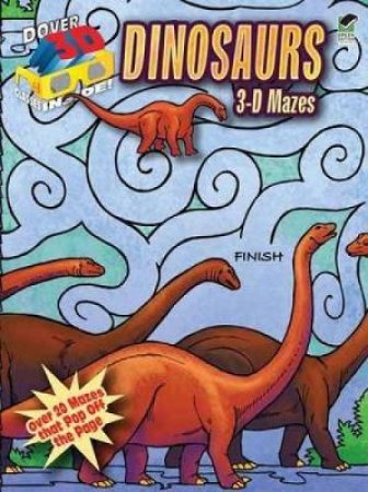 3-D Mazes--Dinosaurs by Patricia J. Wynne