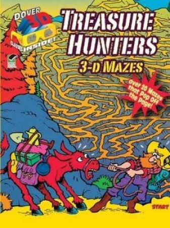 3-D Mazes--Treasure Hunters by CHUCK WHELON