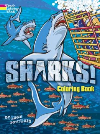 Sharks! Coloring Book by GEORGE TOUFEXIS