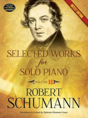 Selected Works for Solo Piano Urtext Edition by ROBERT SCHUMANN